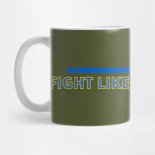 FIGHT LIKE UKRAINIANS Mug